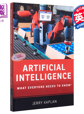 预售 人工智能 英文原版 Artificial Intelligence: What Everyone Needs to Know Jerry Kaplan
