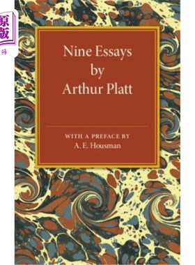 海外直订Nine Essays by Arthur Platt 阿瑟·普拉特的九篇论文