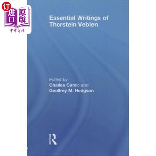 海外直订The Essential Writings of Thorstein Veblen 索斯坦·凡勃伦的基本著作