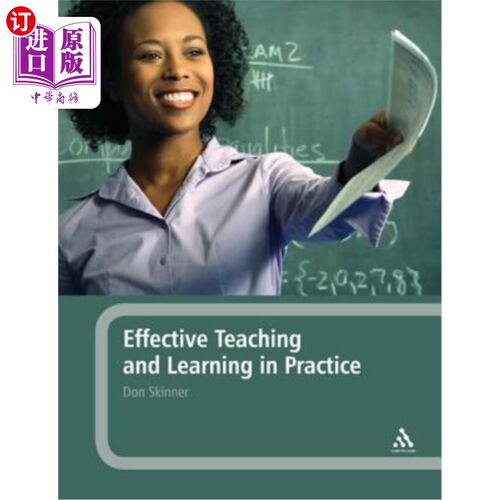 海外直订Effective Teaching and Learning in Practice. Don Skinner 实践中的有效教学。唐斯金纳