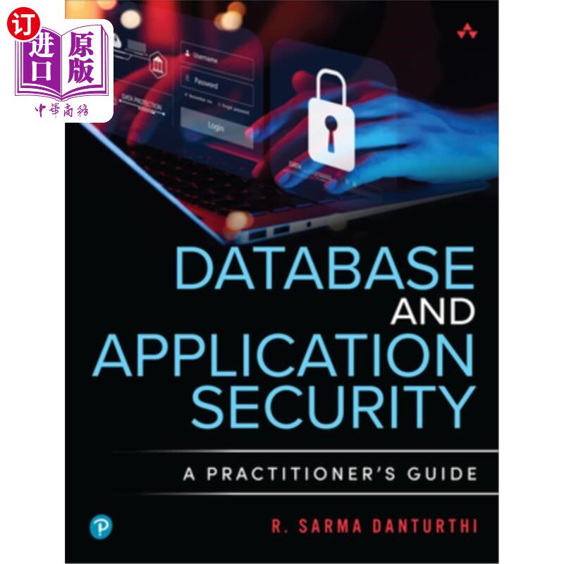 海外直订Database and Application Security: A Practitioner's Guide Database and Application Security