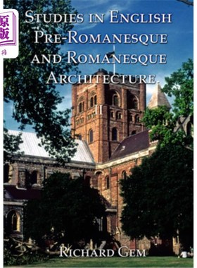 海外直订Studies in English Pre-Romanesque and Romanesque Architecture Volume II