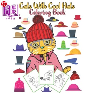海外直订Cats With Cool Hats Coloring Book: an amazing gift for kids to enjoy coloring cu 猫与酷帽子着色书:一个惊人