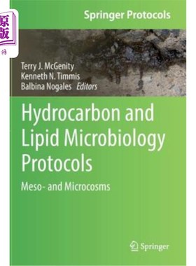 海外直订医药图书Hydrocarbon and Lipid Microbiology Protocols: Meso- And Microcosms 碳氢化合物和油脂微生物学协议:介