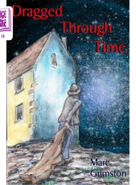 海外直订Dragged Through Time 通过拖时间