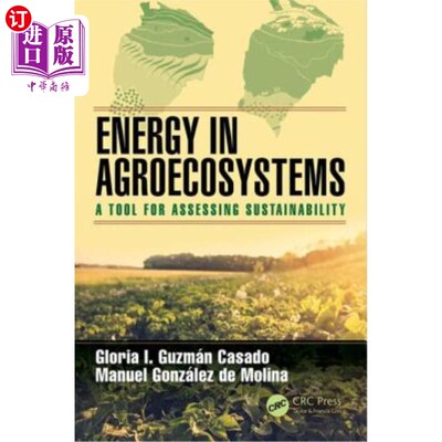 海外直订Energy in Agroecosystems: A Tool for Assessing Sustainability 农业生态系统中的能源:评估可持续性的工具