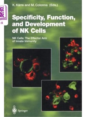 海外直订医药图书Specificity, Function, and Development of NK Cells: NK Cells: The Effector Arm o NK细胞的特异性、功