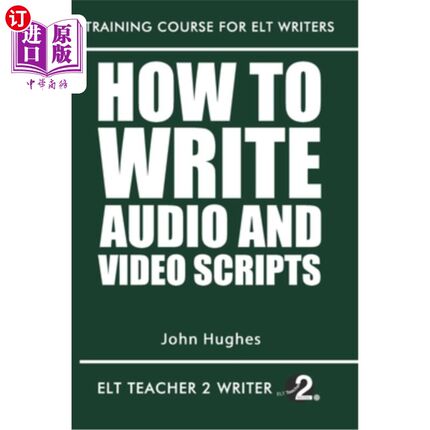 海外直订How To Write Audio And Video Scripts 如何编写音频和视频脚本
