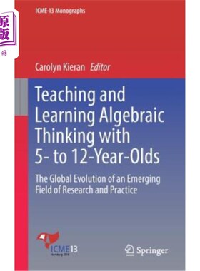 海外直订Teaching and Learning Algebraic Thinking with 5- To 12-Year-Olds: The Global Evo 5-12岁儿童代数思维的教与学