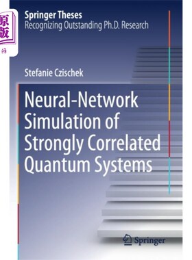 海外直订Neural-Network Simulation of Strongly Correlated... 强相关量子系统的神经模拟
