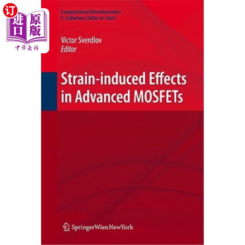 海外直订Strain-Induced Effects in Advanced Mosfets 先进mosfet中的应变诱导效应