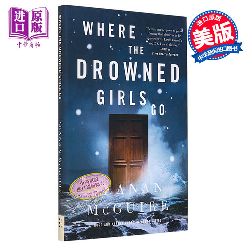 现货 溺水女孩之谜 英文原版 Where the Drowned Girls Go Seanan McGuire 2023年雨果奖获奖作品 奇幻惊悚小说【中商原版】