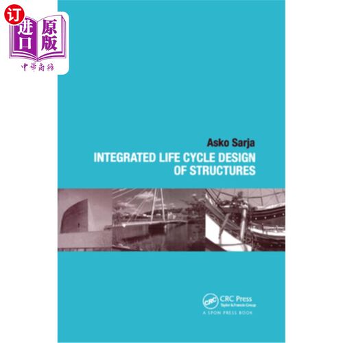 海外直订Integrated Life Cycle Design of Structures 结构的整体生命周期设计
