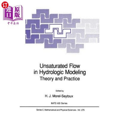 海外直订Unsaturated Flow in Hydrologic Modeling: Theory and Practice 水文模拟中的非饱和流:理论与实践