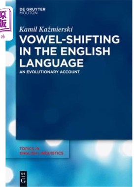 海外直订Vowel-Shifting in the English Language: An Evolutionary Account 英语中的元音移位：进化论