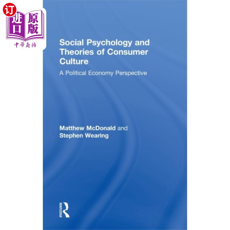 海外直订Social Psychology and Theories of Consumer Cultu... 社会心理学与消费文化理论“，