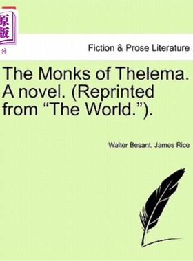 海外直订The Monks of Thelema. a Novel. (Reprinted from 