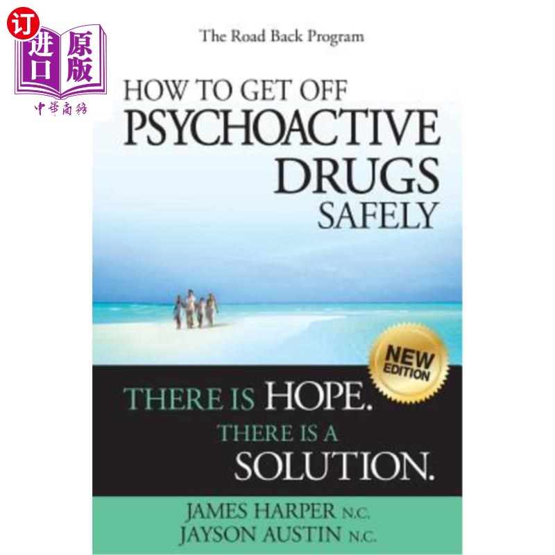海外直订医药图书How to Get Off Psychoactive Drugs Safely: There is Hope. There is a Solution. 如何安全地摆脱精神药