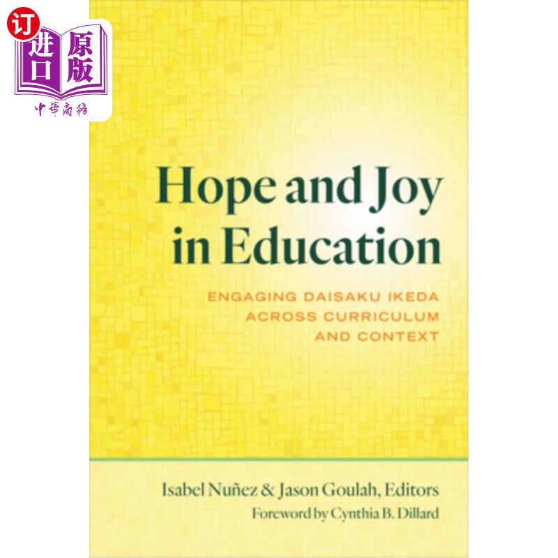 海外直订Hope and Joy in Education: Engaging Daisaku Ikeda Across Curriculum and Context 教育的希望和快乐:让池田大作