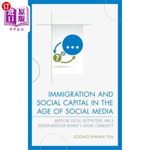 and the 海外直订Immigration Media 社交媒体时代 Capital Insti Social 移民与社会资 American Age