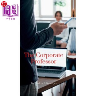 海外直订The Corporate Professor 企业教授