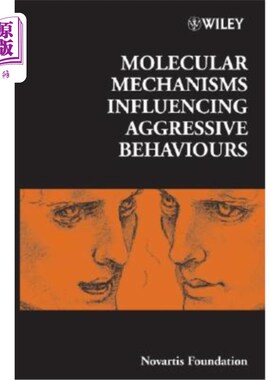 海外直订Molecular Mechanisms Influencing Aggressive Behaviours 影响攻击行为的分子机制