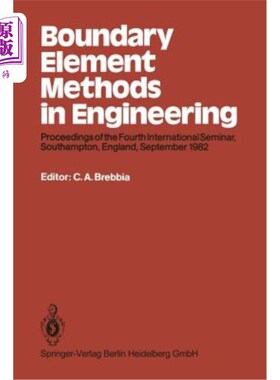 海外直订Boundary Element Methods in Engineering: Proceedings of the Fourth International 工程中的边界元方法：第四届