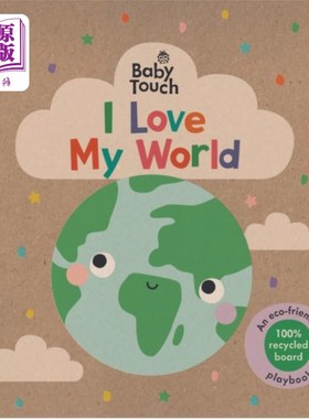 海外直订Baby Touch: I Love My World 宝贝触摸:我爱我的世界