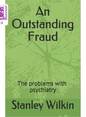 海外直订医药图书An Outstanding Fraud the Problems with Psychiatry 一个突出的骗局精神病学的问题