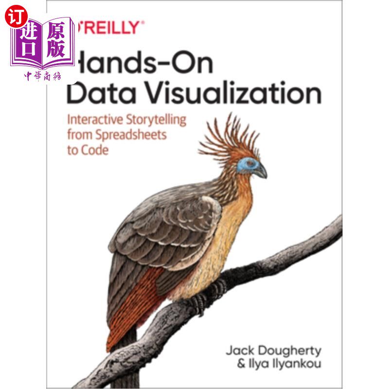 海外直订Hands-On Data Visualization: Interactive Storytelling from Spreadsheets to Code 动手数据可视化:从电子表格到