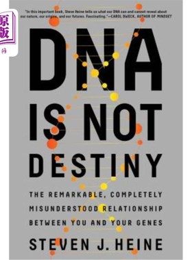 海外直订DNA Is Not Destiny: The Remarkable, Completely Misunderstood Relationship Betwee DNA不是命运：你和你的基因