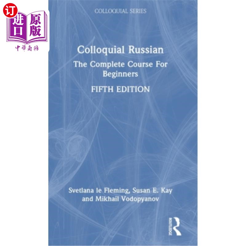 海外直订Colloquial Russian: The Complete Course For Beginners 口语俄语:初学者的完整课程