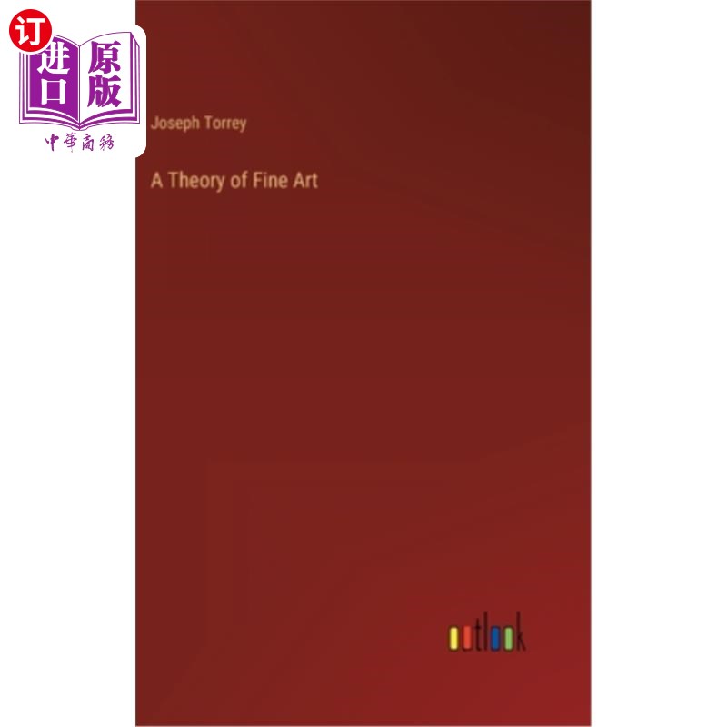 海外直订A Theory of Fine Art 《美术理论