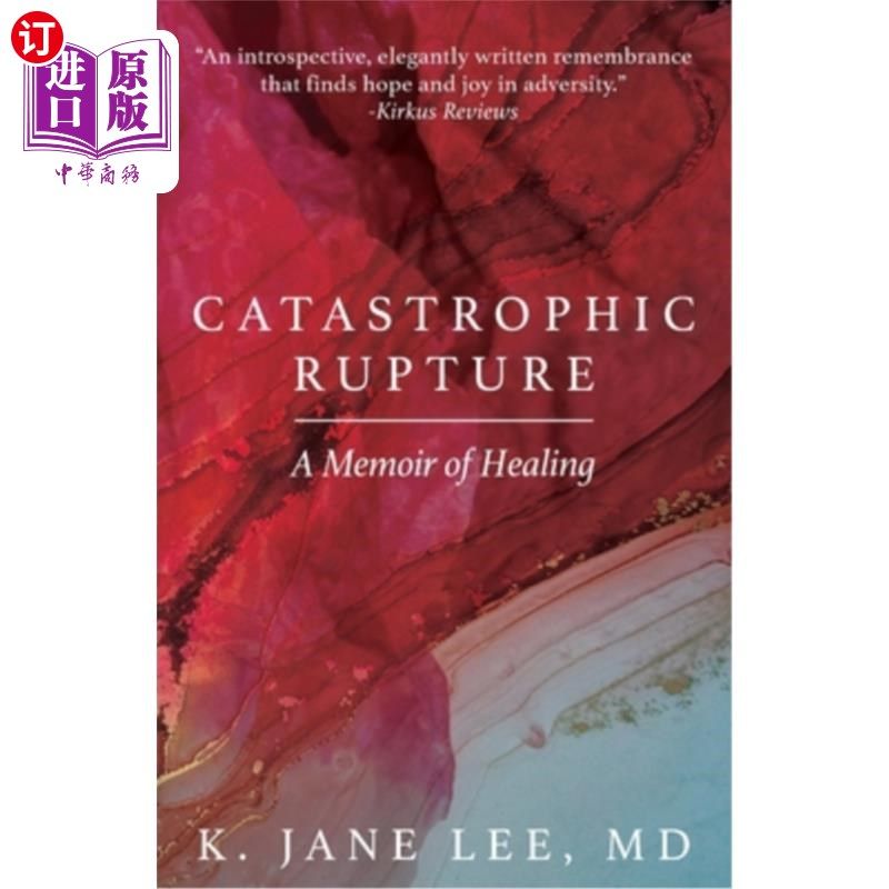 海外直订Catastrophic Rupture: A Memoir of Healing 灾难性破裂:治愈的回忆录