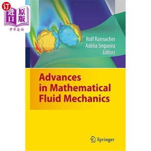 海外直订Advances in Mathematical Fluid Mechanics: Dedicated to Giovanni Paolo Galdi on t 数学流体力学进展：纪念乔瓦