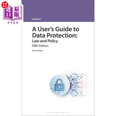 海外直订A User's Guide to Data Protection: Law and Policy 数据保护用户指南:法律和政策