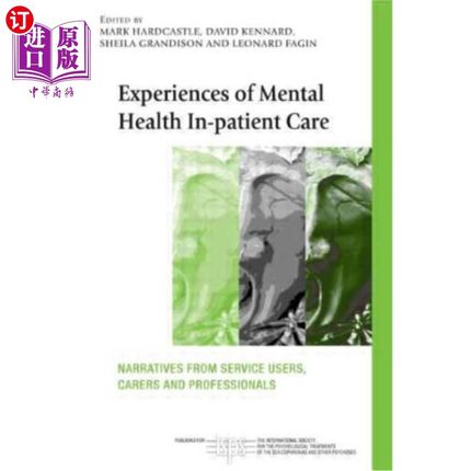 海外直订医药图书Experiences of Mental Health In-Patient Care: Narratives from Service Users, Car 患者护理中的心理健
