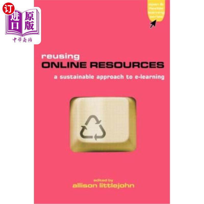 海外直订Reusing Online Resources: A Sustainable Approach to E-Learning 重用在线资源:电子学习的可持续方法