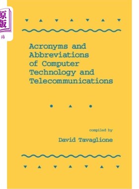 海外直订Acronyms and Abbreviations of Computer Technology and Telecommunications 计算机技术和电信的缩略语