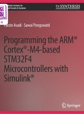 海外直订Programming the ARM(R) Cortex(R)-M4-based STM32F4 Microcontrollers with Simulink 基于ARM(R) C