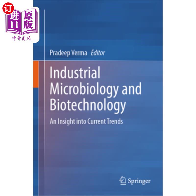 海外直订Industrial Microbiology and Biotechnology: An Insight Into Current Trends Industrial Microb
