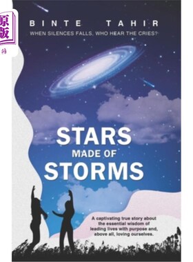 海外直订医药图书Stars Made Of Storms: When silences fall, who hear the cries? 风暴形成的星星:当寂静降临，谁听到哭泣