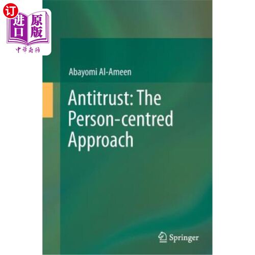 海外直订Antitrust: The Person-Centred Approach 反垄断：以人为本的方法