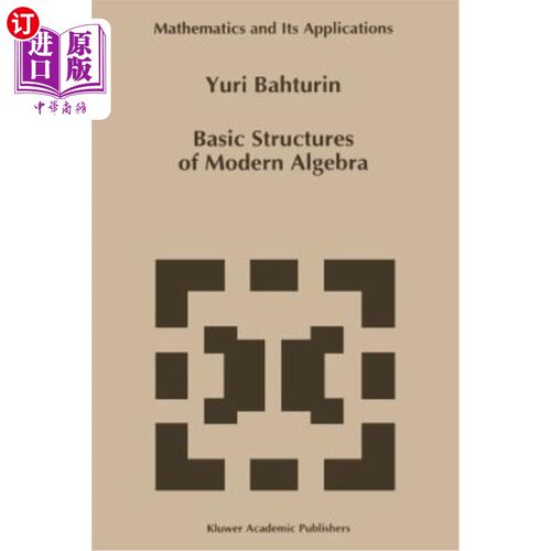 海外直订Basic Structures of Modern Algebra 现代代数的基本结构