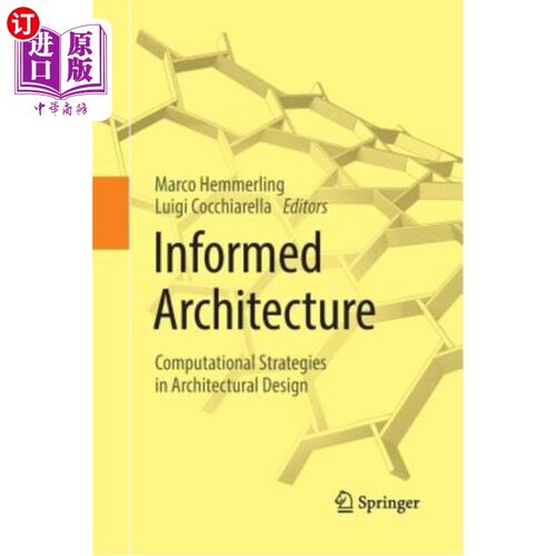 海外直订Informed Architecture: Computational Strategies in Architectural Design 知情建筑：建筑设计中的计算策略