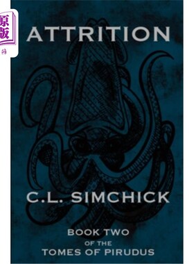 海外直订Attrition (Book Two of the Tomes of Pirudus) 减员(皮鲁都斯大部头第二卷)