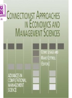 海外直订Connectionist Approaches in Economics and Management Sciences 经济与管理科学中的连接主义方法