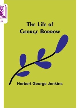 海外直订The Life of George Borrow 乔治·博罗的一生