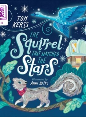 海外直订The Squirrel that Watched the Stars (Starry Stories Book One) 看星星的松鼠(《星星故事》第一册)