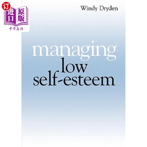 海外直订医药图书Managing Low Self Esteem 管理低自尊